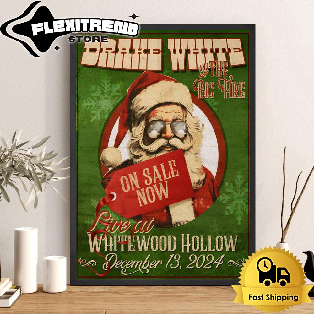 Drake White Live At Whitewood Hollow On December 13, 2024 Poster Canvas