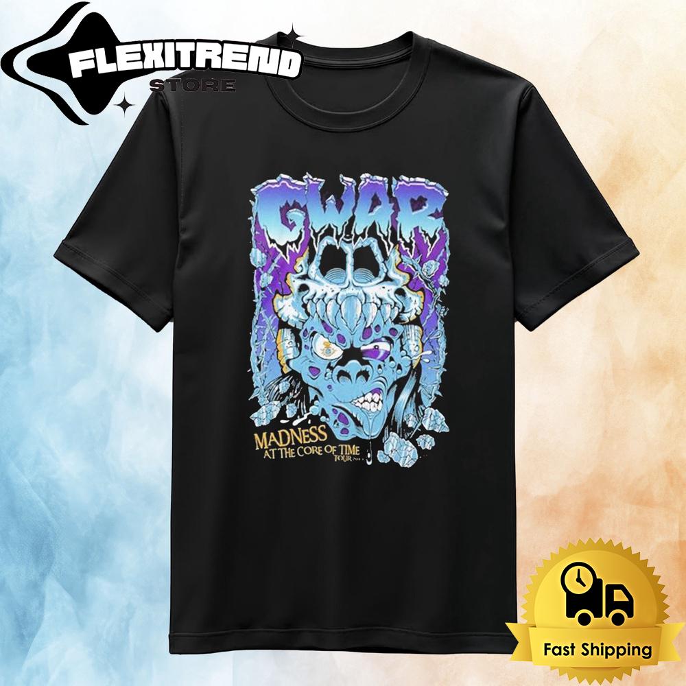 Gwar Madness At The Core Of Time Tour T Shirt