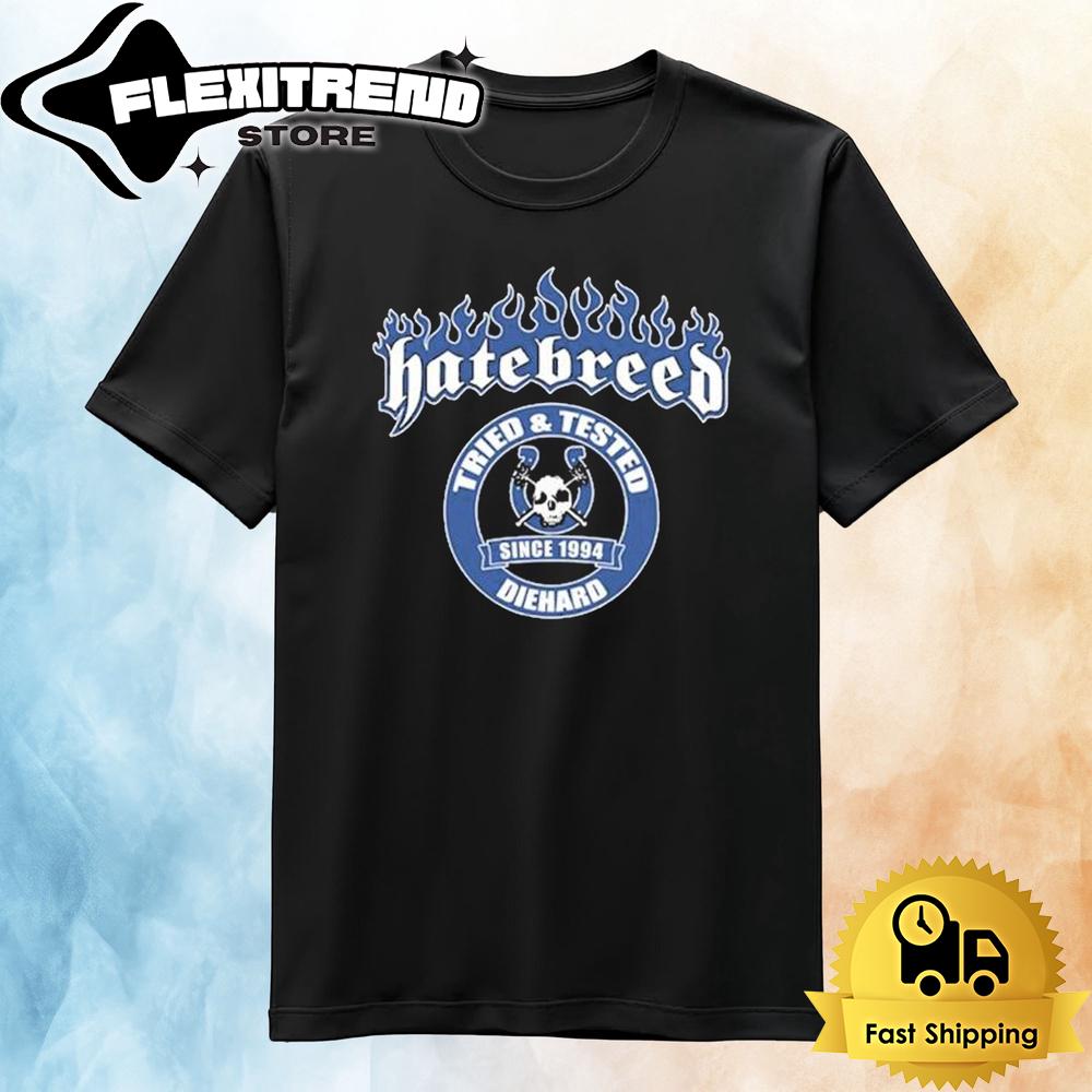 Hatebreed Tried And Tested Diehard Since 1994 T Shirt