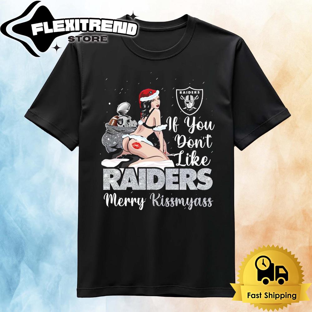 If You Don't Like Las Vegas Raiders Christmas T Shirt