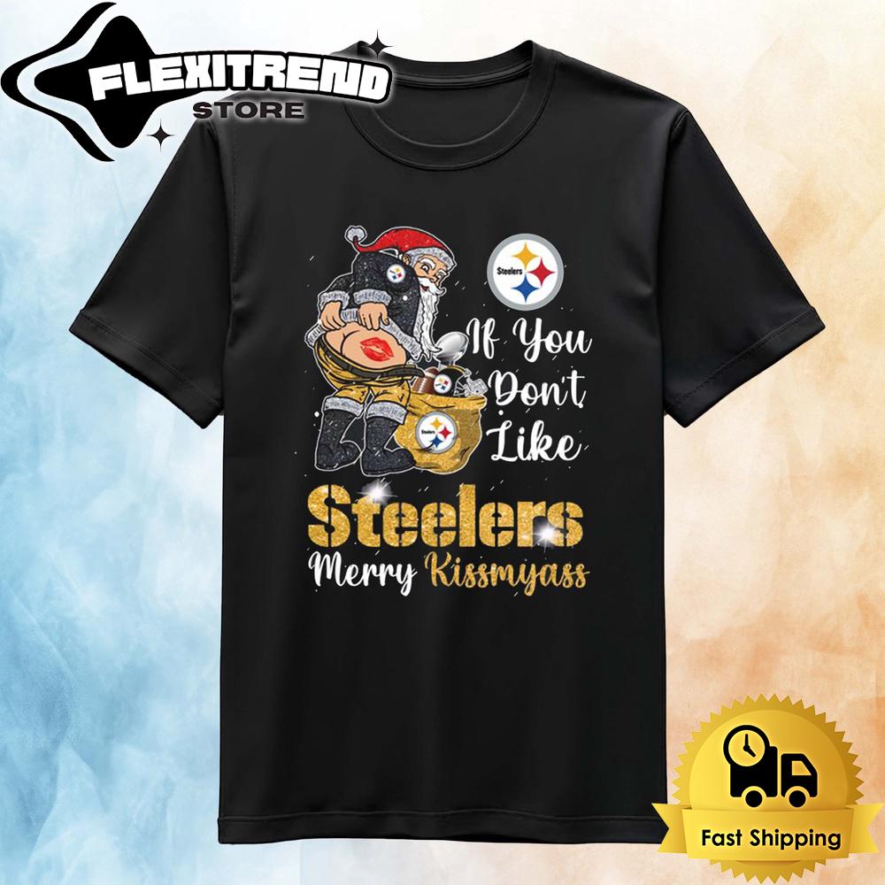 If You Don't Like Pittsburgh Steelers Christmas T Shirt