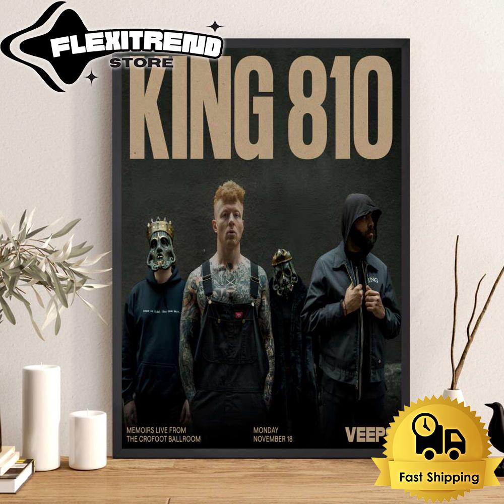 KING 810 Momoirs Live From The Crofoot Ballroom On November 18 2024 Poster Canvas