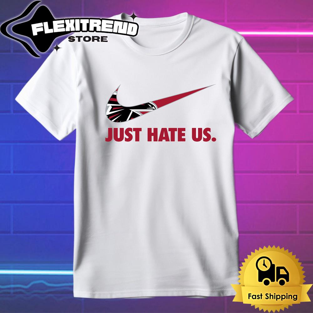 NFL Atlanta Falcons Football Just Hate Us T Shirt