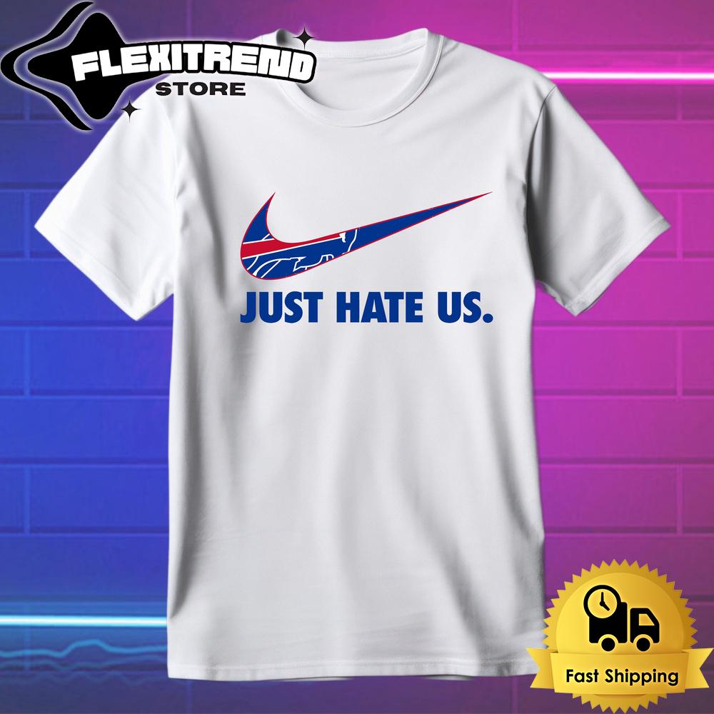 NFL Buffalo Bills Football Just Hate Us T Shirt