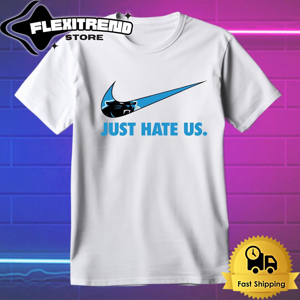 NFL Carolina Panthers Football Just Hate Us T Shirt