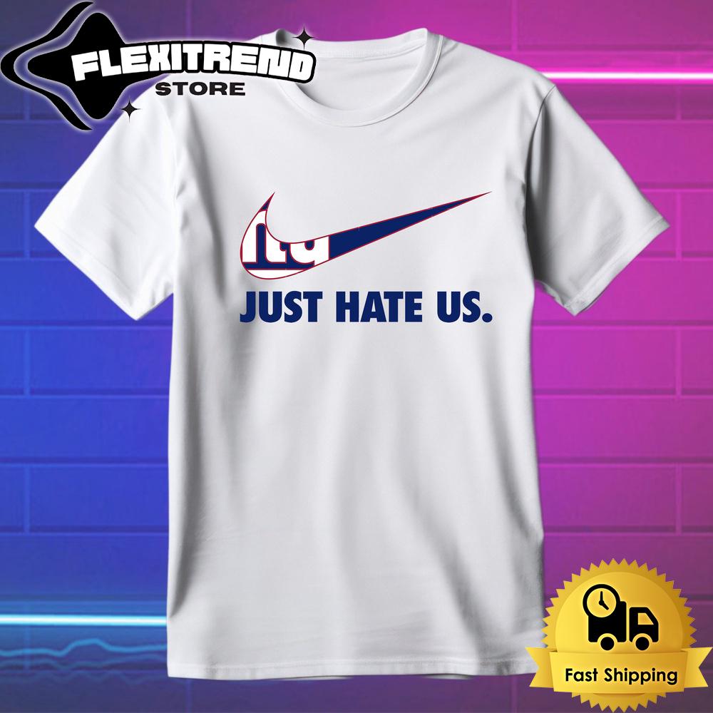 NFL New York Giants Football Just Hate Us T Shirt