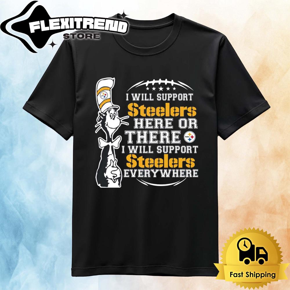 Pittsburgh Steelers I Will Support T Shirt